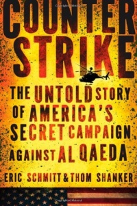 Counterstrike: The Untold Story of America's Secret Campaign Against Al Qaeda