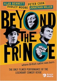 Beyond the Fringe Beyond the Fringe