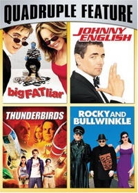 Family Fun Pack Quadruple Feature (Big Fat Liar / Johnny English / Thunderbirds / Rocky and Bullwinkle) Family Fun Pack Quadruple Feature (Big Fat Liar / Johnny English / Thunderbirds / Rocky and Bullwinkle)