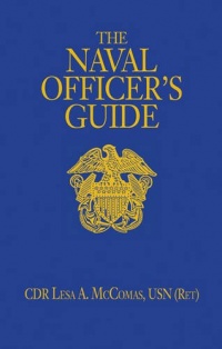The Naval Officer's Guide, 12th Edition The Naval Officer's Guide, 12th Edition