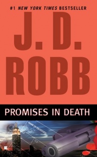 Promises in Death (In Death, No. 28) Promises in Death (In Death, No. 28)