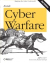 Inside Cyber Warfare: Mapping the Cyber Underworld