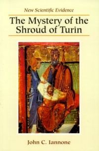 The Mystery of the Shroud of Turin: New Scientific Evidence The Mystery of the Shroud of Turin: New Scientific Evidence