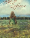 Life in Defiance (Defiance, Texas Trilogy, Book 3)