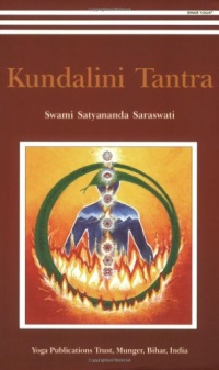Kundalini Tantra/2012 Re-print/ 2013 Golden Jubilee edition Kundalini Tantra/2012 Re-print/ 2013 Golden Jubilee edition