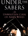 Under the Sabers: The Unwritten Code of Army Wives