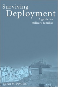 Surviving Deployment: A Guide for Military Families Surviving Deployment: A Guide for Military Families