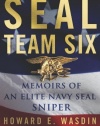 SEAL Team Six: Memoirs of an Elite Navy SEAL Sniper