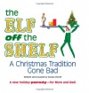 The Elf off the Shelf: A Christmas Tradition Gone Bad