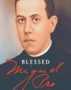 Blessed Miguel Pro: 20th Century Mexican Martyr