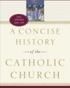 A Concise History of the Catholic Church