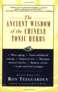 The Ancient Wisdom of the Chinese Tonic Herbs The Ancient Wisdom of the Chinese Tonic Herbs