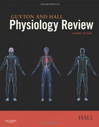 Guyton & Hall Physiology Review, 2e (Guyton Physiology)
