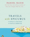 Travels with Epicurus: A Journey to a Greek Island in Search of a Fulfilled Life