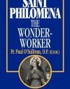 Saint Philomena, the Wonder-Worker