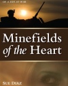 Minefields of the Heart: A Mother's Stories of a Son at War