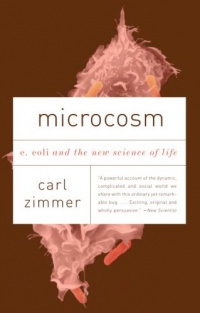 Microcosm: E. Coli and the New Science of Life (Vintage) Microcosm: E. Coli and the New Science of Life (Vintage)