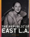 The Republic of East LA: Stories