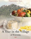 A Year in the Village of Eternity: The Lifestyle of Longevity in Campodimele, Italy