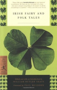 Irish Fairy and Folk Tales (Modern Library Classics) Irish Fairy and Folk Tales (Modern Library Classics)