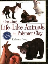 Creating Life-Like Animals in Polymer Clay Creating Life-Like Animals in Polymer Clay