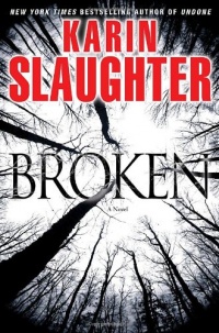 Broken: A Novel (Grant County) Broken: A Novel (Grant County)