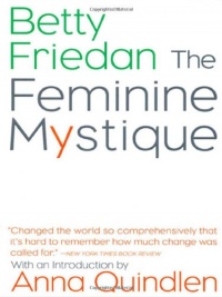 The Feminine Mystique The Feminine Mystique