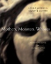 Mothers, Monsters, Whores: Women's Violence in Global Politics