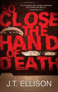 So Close the Hand of Death (Taylor Jackson) So Close the Hand of Death (Taylor Jackson)