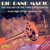 Big Band Magic: The Sound of the Fabulous Forties [ORIGINAL RECORDINGS REMASTERED]