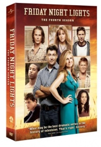 Friday Night Lights: The Fourth Season Friday Night Lights: The Fourth Season