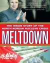 Meltdown: The Inside Story of the North Korean Nuclear Crisis