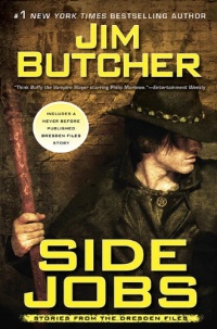 Side Jobs: Stories From the Dresden Files Side Jobs: Stories From the Dresden Files