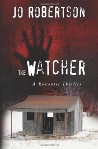 The Watcher: A Romantic Thriller The Watcher: A Romantic Thriller