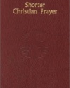 Shorter Christian Prayer: The Four-Week Psalter of the Liturgy of the Hours Containing Morning Prayer and Evening Prayer