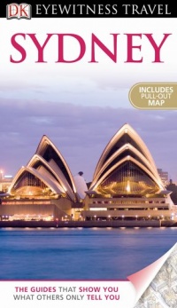 DK Eyewitness Travel Guide: Sydney DK Eyewitness Travel Guide: Sydney