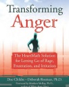 Transforming Anger: The Heartmath Solution for Letting Go of Rage, Frustration, and Irritation