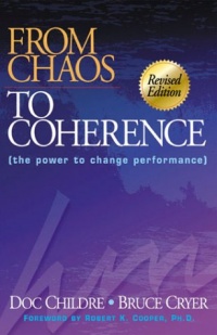 From Chaos to Coherence (The Power to Change Performance) From Chaos to Coherence (The Power to Change Performance)