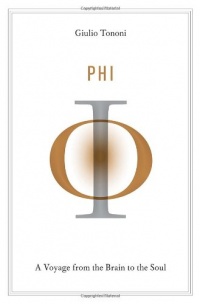 Phi: A Voyage from the Brain to the Soul Phi: A Voyage from the Brain to the Soul