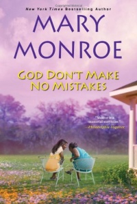 God Don't Make No Mistakes God Don't Make No Mistakes