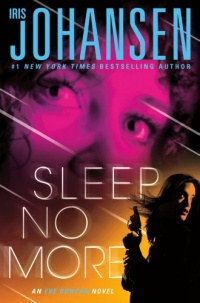 Sleep No More: An Eve Duncan Novel Sleep No More: An Eve Duncan Novel
