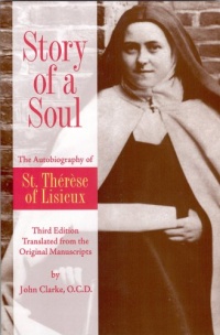 Story of a Soul: The Autobiography of St. Therese of Lisieux, Third Edition Story of a Soul: The Autobiography of St. Therese of Lisieux, Third Edition