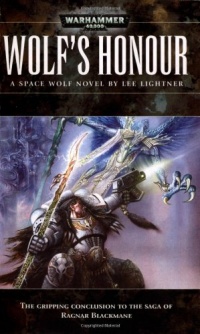 Wolf's Honour (Warhammer 40,000 Novels) Wolf's Honour (Warhammer 40,000 Novels)