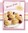 Mini Pies: Gorgeous Little Pies and Tartlets (Padded) (Love Food)