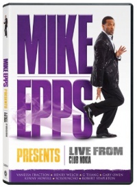 Mike Epps Presents: Live From the Club Nokia Mike Epps Presents: Live From the Club Nokia