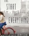 The Start of Everything: A Novel