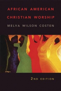African American Christian Worship: 2nd Edition African American Christian Worship: 2nd Edition
