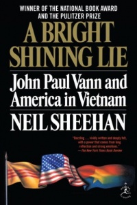 A Bright Shining Lie: John Paul Vann and America in Vietnam (Modern Library) A Bright Shining Lie: John Paul Vann and America in Vietnam (Modern Library)