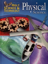 Holt Science & Technology: Student Edition Physical Science 2005 Holt Science & Technology: Student Edition Physical Science 2005
