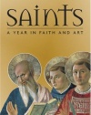 Saints: A Year in Faith and Art